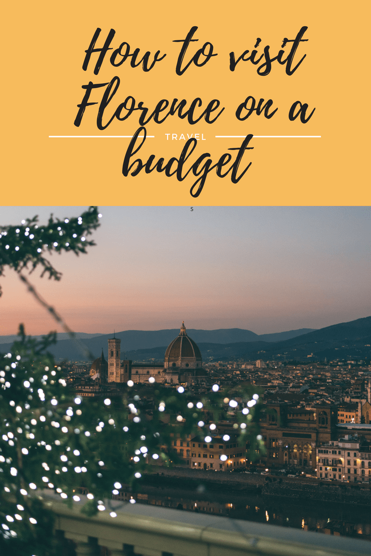 visit Florence on a budget