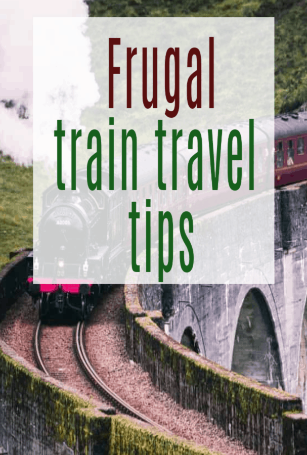 frugal train travel tips